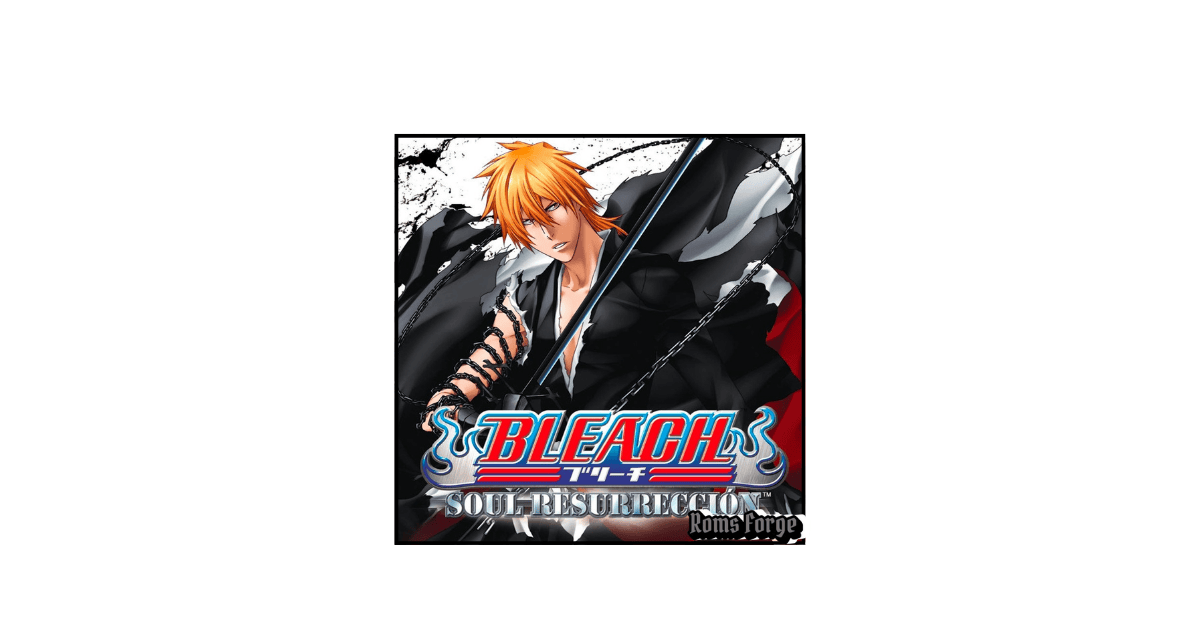 Bleach Soul Resurrecci